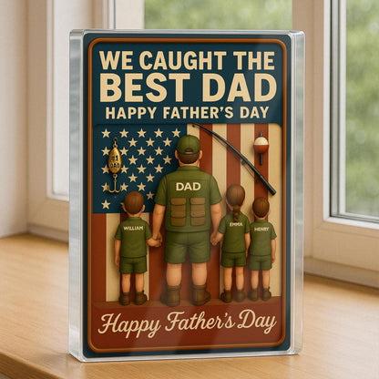 I Caught The Best Dad, Fishing Action Figure Personalized Acrylic Block Plaque, Father's Day Gift for Dad, Custom Kids Name Decor For Dad