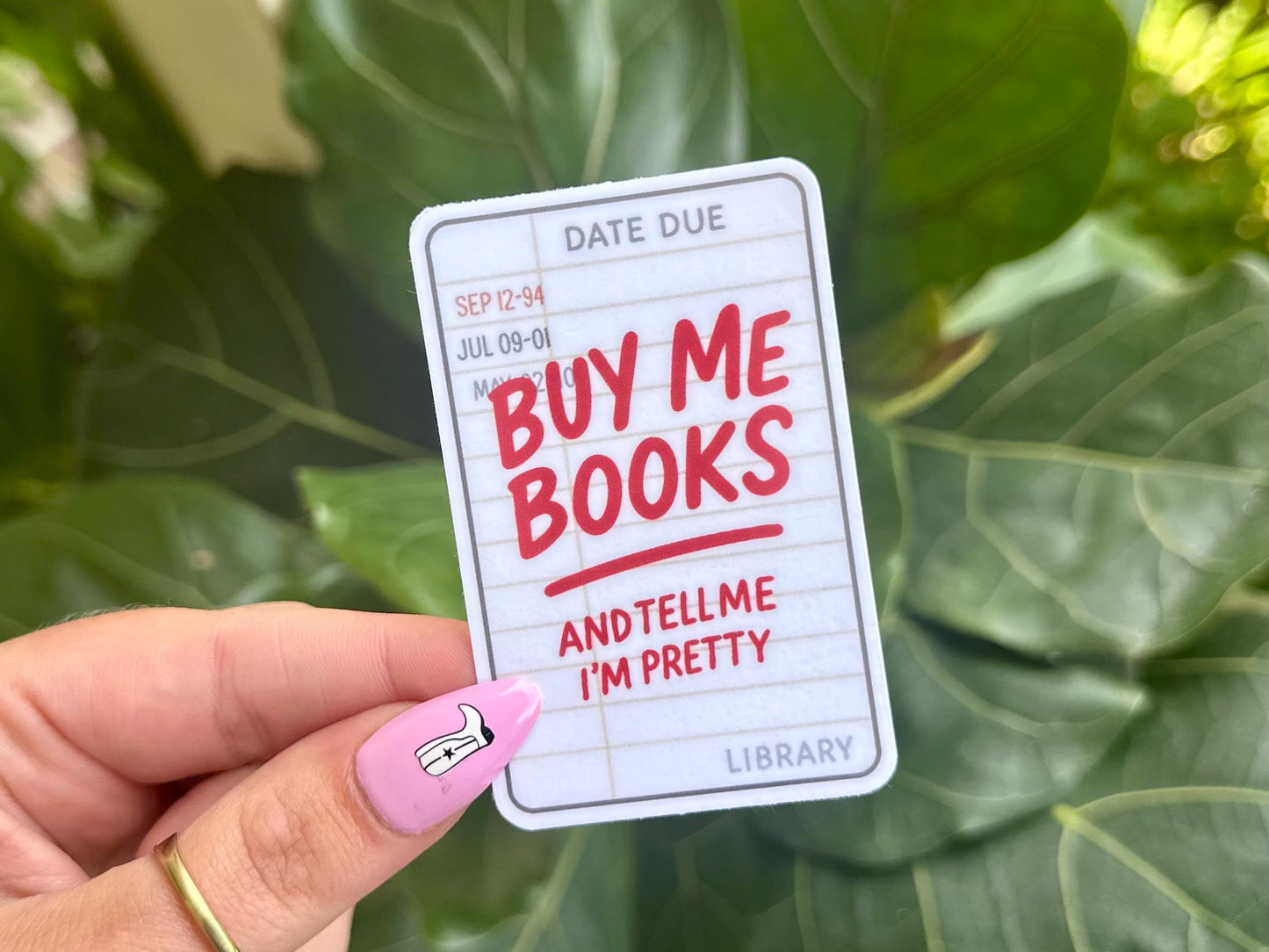 Buy Me Books & Tell Me I’m Pretty Waterproof Sticker, Book Stickers, Gifts for Readers, Bookish Laptop Sticker, Book Lover Decal, BookTok
