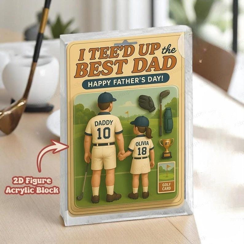 Custom Teed Up The Best Dad By Par Golf Figure 2D Acrylic Block Plaque, Father's Day 2025 Gift For Sport Golf Coach Dad, Gift For Husband