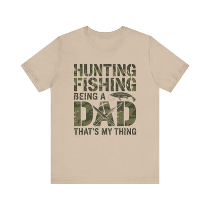 Fishing Dad T-Shirt, Bella Canvas Tshirt, Hunting Fishing Father Shirt, Father's Day Gift, Birthday Gift for Dad, Hunt & Fish Tee
