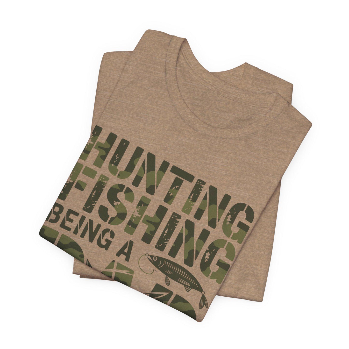 Fishing Dad T-Shirt, Bella Canvas Tshirt, Hunting Fishing Father Shirt, Father's Day Gift, Birthday Gift for Dad, Hunt & Fish Tee