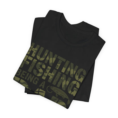 Fishing Dad T-Shirt, Bella Canvas Tshirt, Hunting Fishing Father Shirt, Father's Day Gift, Birthday Gift for Dad, Hunt & Fish Tee