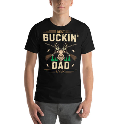 Funny hunting shirt, Best buckin dad ever Shirt, hunting dad shirt, funny hunter gift, gift for dad hunting,