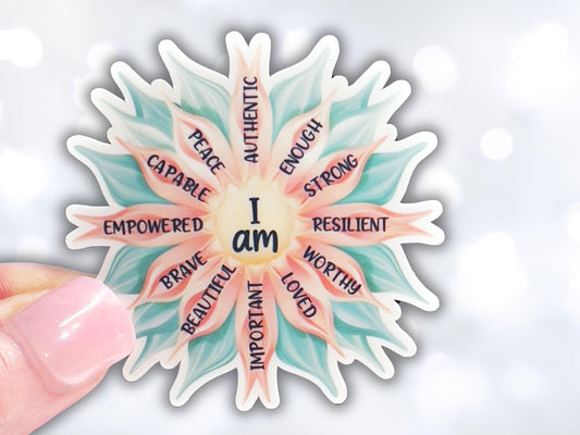 I Am Sticker, Affirmation Vinyl Sticker, Mental Health Decal, You Are Enough Sticker, Aesthetic Flower Laptop Sticker, Best Friend Gift