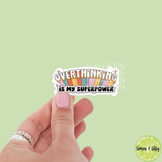 Overthinker is My Superpower Retro Vinyl Sticker, kindle stickers, mental health sticker, Positivity Sticker, affirmation