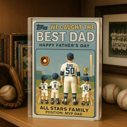 We Caught the Best Dad Vintage Baseball Trading Card Style Acrylic Block Personalized Father's Day 2025, Gift For Father, Grandpa, Husband