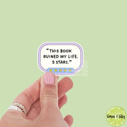This Book Ruined My Life - Five Stars Vinyl Sticker | Kindle Stickers | Bookish Stickers | Bookish Sticker | Sticker Quote