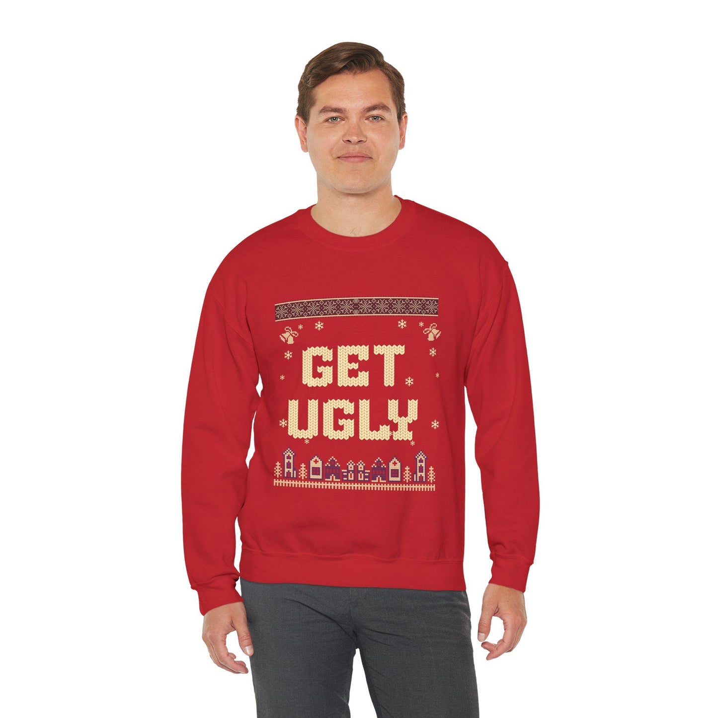 Get Ugly Sweatshirt, Cozy Sweatshirt, Funny Sweatshirt, Gift for Her or Him, Christmas Sweatshirt, Ugly Christmas