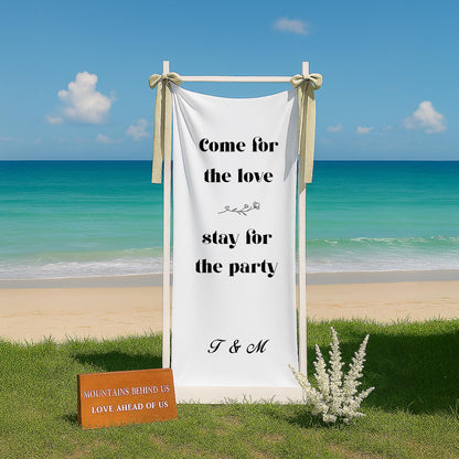 Come for the Love Wedding Banner – Funny Fabric Welcome Sign with Custom Initials, Modern Minimalist Ceremony or Reception Party Decor