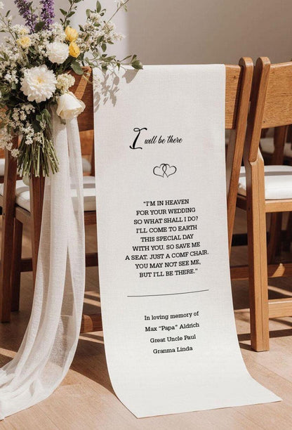 I Will Be There Wedding Memorial Chair Sign, I’m in Heaven Poem Banner, Personalized Remembrance Decoration, Custom In Loving Memory Sign