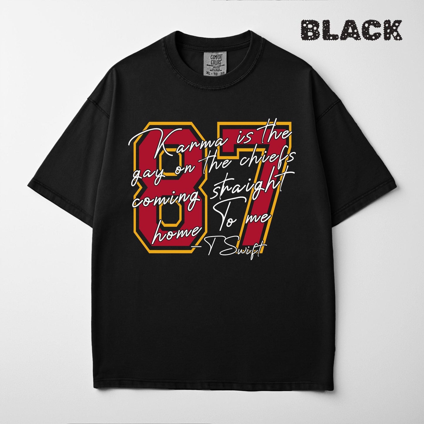 Karma Is The Guy On The Chiefs Sweatshirt: Taylor Football Shirt