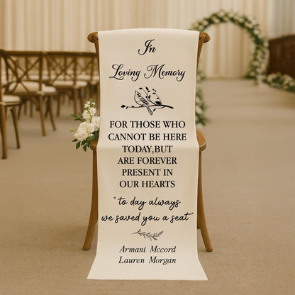 In Loving Memory Wedding Chair Banner – Reserved Seat Sign for Ceremony, Memorial Tribute to Loved Ones, Today Always We Saved You a Seat