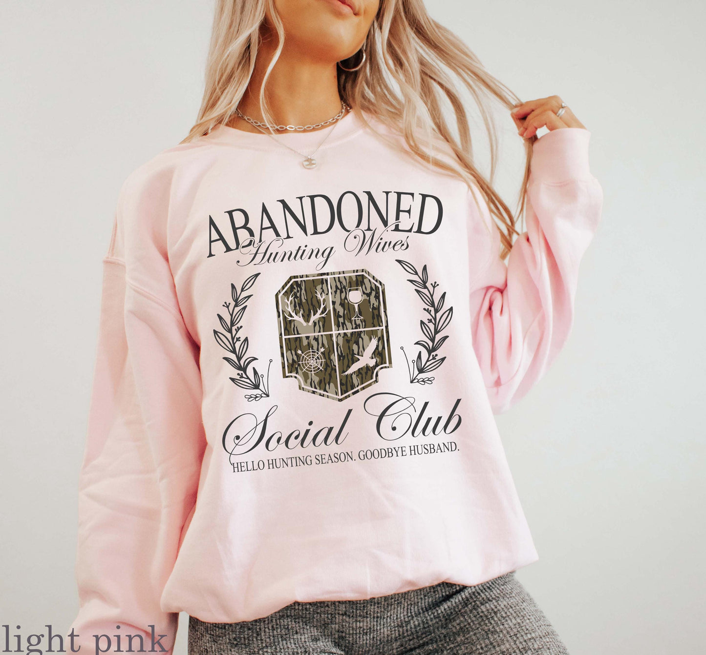 Abandoned Hunting Wives Social Club Sweatshirt - Unisex Cotton Blend