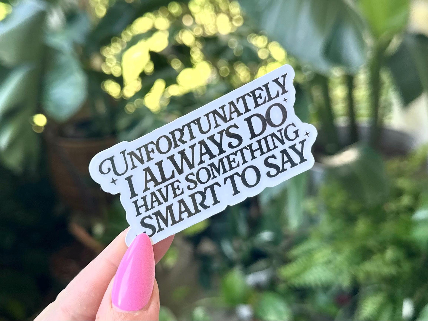 I Always Do Have Something Smart to Say Waterproof Sticker, Mental Health Stickers, Handdrawn Art, Bestfriend Gifts, Positivity, Anxiety