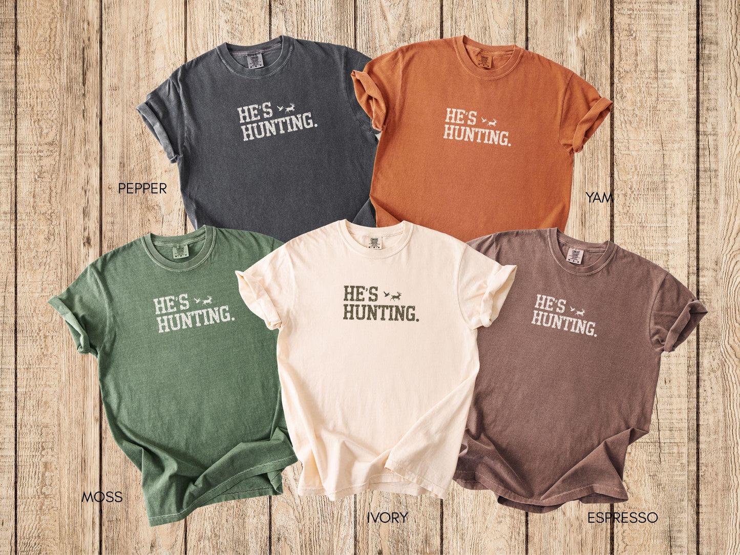 Comfort Colors® He's Hunting Shirt, Hunting Wife Shirt, Hunting Widow Shirt, Sports Wife Shirt, Hunting Mom Shirt, Hunting Family Tee