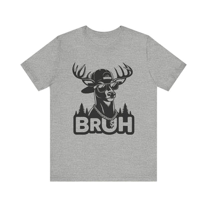 BRUH Deer Graphic Tee: Funny Hunting T-Shirt