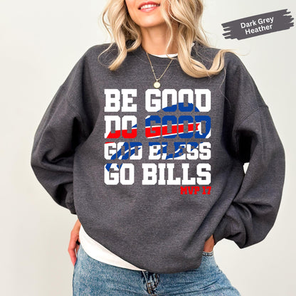 Buffalo Football Fan Sweatshirt: Be Good Do Good - Game Day Kids Shirt