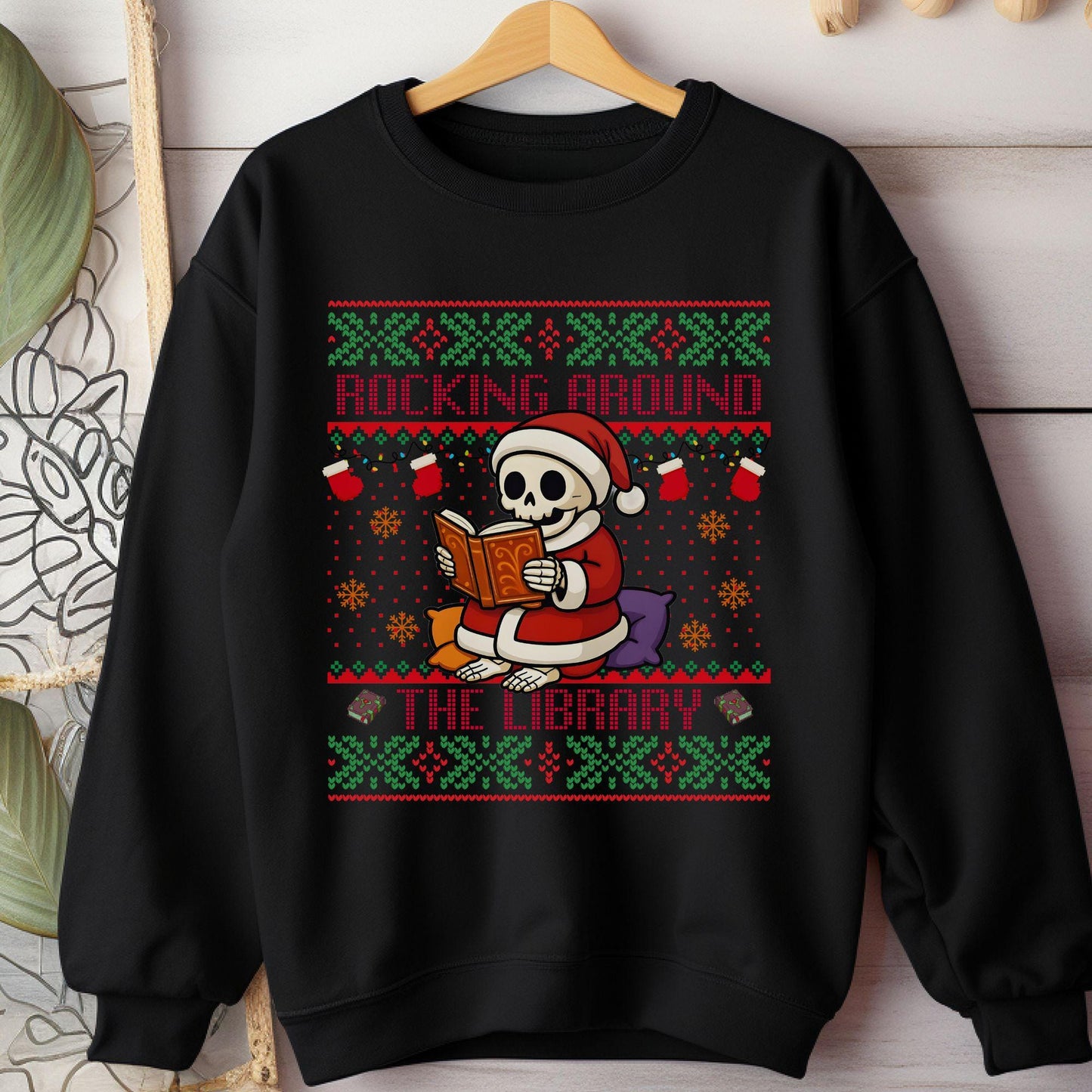 Rockin' Around the Christmas Tree Shirt Ugly Christmas Book Lover Sweatshirt Funny Skeleton Shirt Santa Claus Sweatshirt