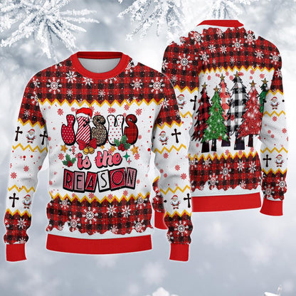 Jesus Is The Reason Christmas Ugly Sweatshirt, Christian Christmas Sweater, Faith Holiday Gift, Religious Xmas Sweatshirt, Christmas Gift