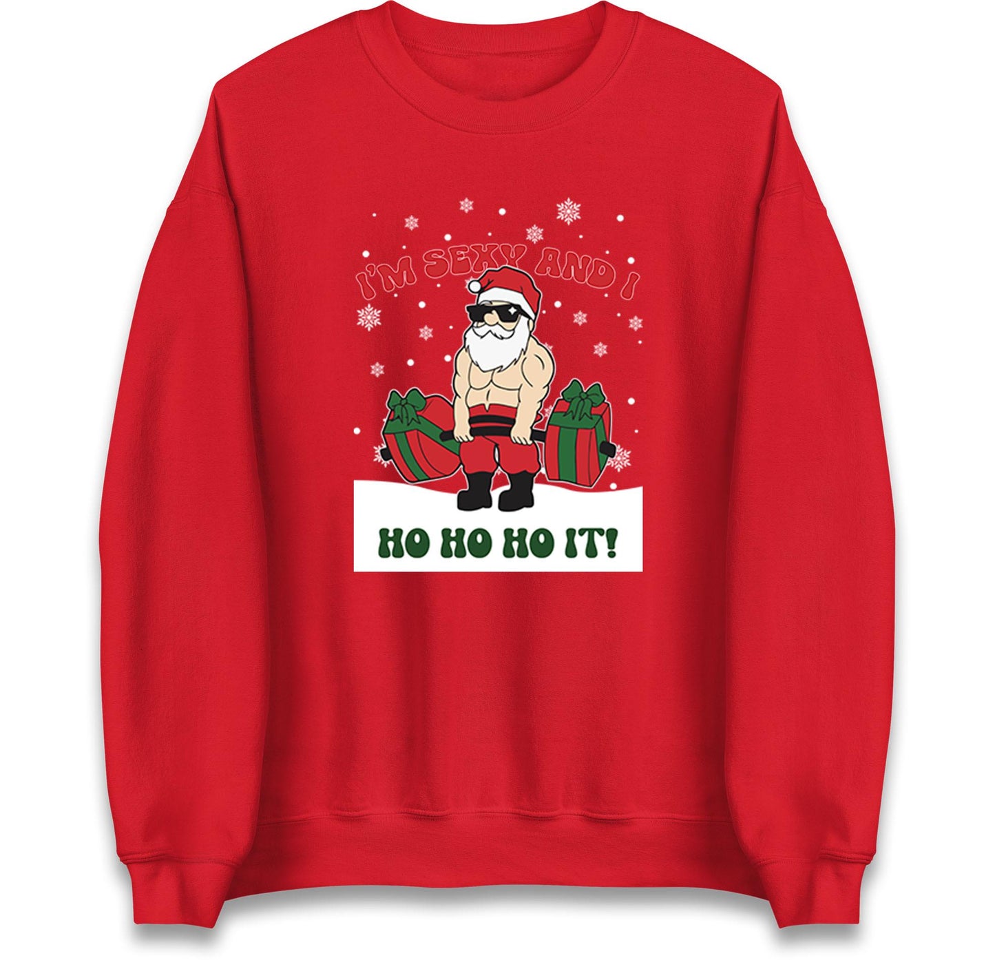 I'm Sexy and i Ho Ho Ho IT! Santa Funny Christmas Jumper, Unisex Xmas Festive Gift Hoodie, Xmas Santa Secret Gift Tee Top, Xmas Outfit