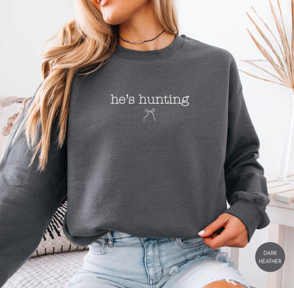 Hunting season, He's Hunting Sweatshirt, hunting season shirt, deer hunting season, duck hunting shirt, Abandoned Hunting Wife Sweatshirts