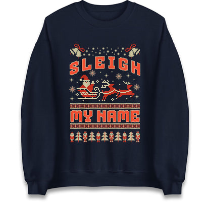 Funny Ugly Christmas Jumper Sleigh My Name, Funny Xmas Santa Hoodie, Adventure Christmas T Shirt, Xmas Festive Gift Top