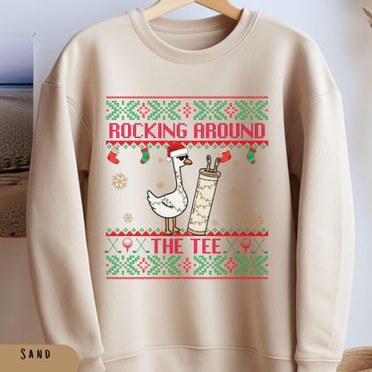 Rockin' Around the Christmas Tree Shirt Silly Goose Sweatshirt Golf Ugly Secret Santa Gift Ideas Ugly Party