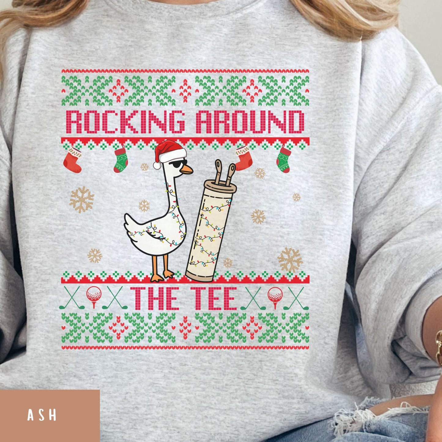 Rockin' Around the Christmas Tree Shirt Silly Goose Sweatshirt Golf Ugly Sweater Secret Santa Gift Ideas Ugly Sweater Party