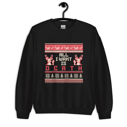 All I Want Is Death Christmas Jumper | Funny Dark Humour Xmas | Ugly Holiday Knitwear | Alternative Gothic Party Outfit