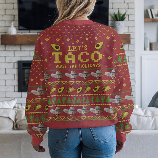 Funny Taco Christmas Sweater, Let’s Taco Bout the Holidays Ugly Xmas Sweatshirt, Festive Unisex Holiday Party Outfit For Food Lovers