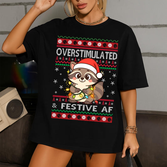 Ugly Overstimulated & Festive Af Raccoon Christmas Sweatshirt, Ugly Christmas , Funny Christmas s, Ugly Christmas