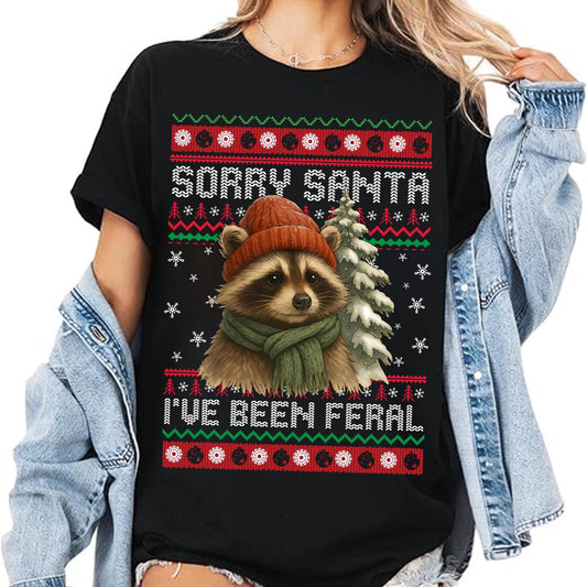Ugly Sorry Santa I've been Feral Sweatshirt, Christmas Season Shirt, Christmas Feral girl Shirt, Feral Girl Shirt, Toddler Christmas Tee