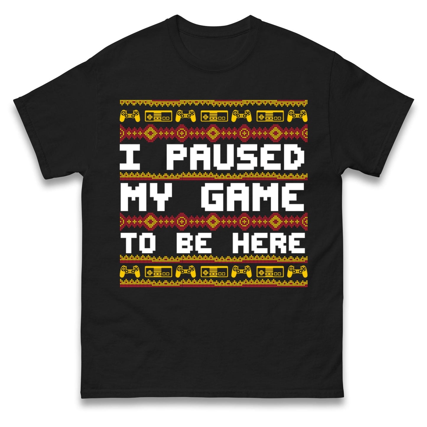 I Paused My Game To Be Here Christmas Jumper, Funny Xmas Gaming , Christmas Gamers Gift Xmas Hoodie
