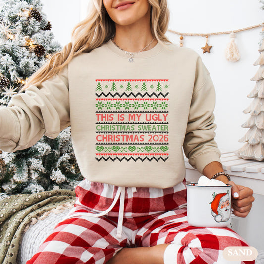 This Is My Ugly Sweater, Funny Christmas Sweatshirt, Holiday Party Outfit, Cozy Xmas Crewneck, Christmas 2026 New Year Ugly Sweatshirt