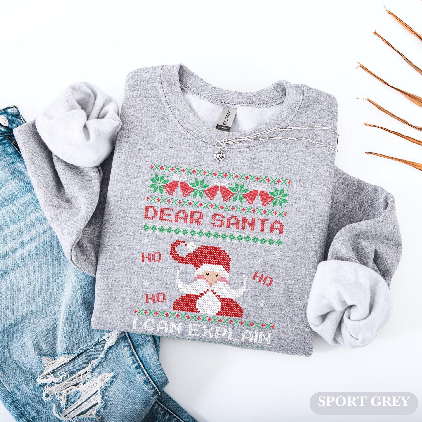 Dear Santa I Can Explain Sweatshirt | Funny Christmas Sweater | Ugly Christmas Party Shirt | Holiday Crewneck Gift | Naughty or Nice Sweater