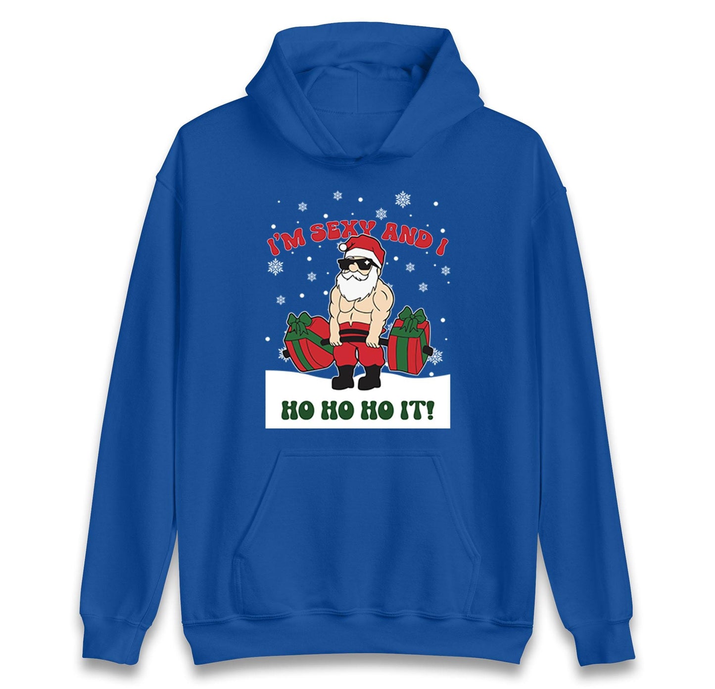 I'm Sexy and i Ho Ho Ho IT! Santa Funny Christmas Jumper, Unisex Xmas Festive Gift Hoodie, Xmas Santa Secret Gift Tee Top, Xmas Outfit