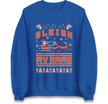 Funny Ugly Christmas Jumper Sleigh My Name, Funny Xmas Santa Hoodie, Adventure Christmas T Shirt, Xmas Festive Gift Top