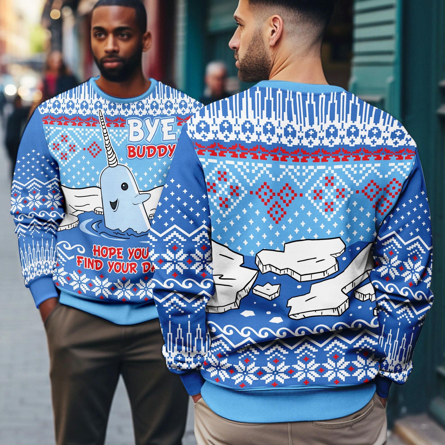 Bye Buddy Hope You Find Your Dad Ugly Christmas, Christmas Movie Ugly Sweater, Buddy Narwhal Xmas Gift 2025,Christmas Whale Movie Sweatshirt