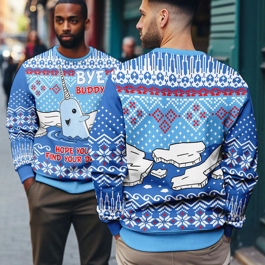 Bye Buddy Hope You Find Your Dad Ugly Christmas, Christmas Movie Ugly Sweater, Buddy Narwhal Xmas Gift 2025,Christmas Whale Movie Sweatshirt