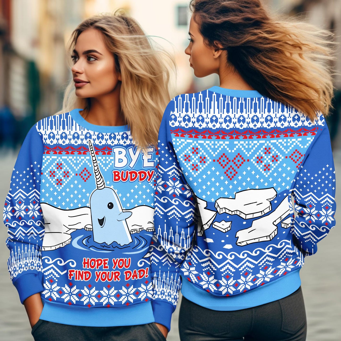 Bye Buddy Hope You Find Your Dad Ugly Christmas, Christmas Movie Ugly Sweater, Buddy Narwhal Xmas Gift 2025,Christmas Whale Movie Sweatshirt
