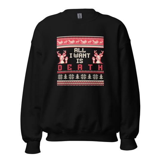 All I Want Is Death Christmas Jumper | Funny Dark Humour Xmas | Ugly Holiday Knitwear | Alternative Gothic Party Outfit