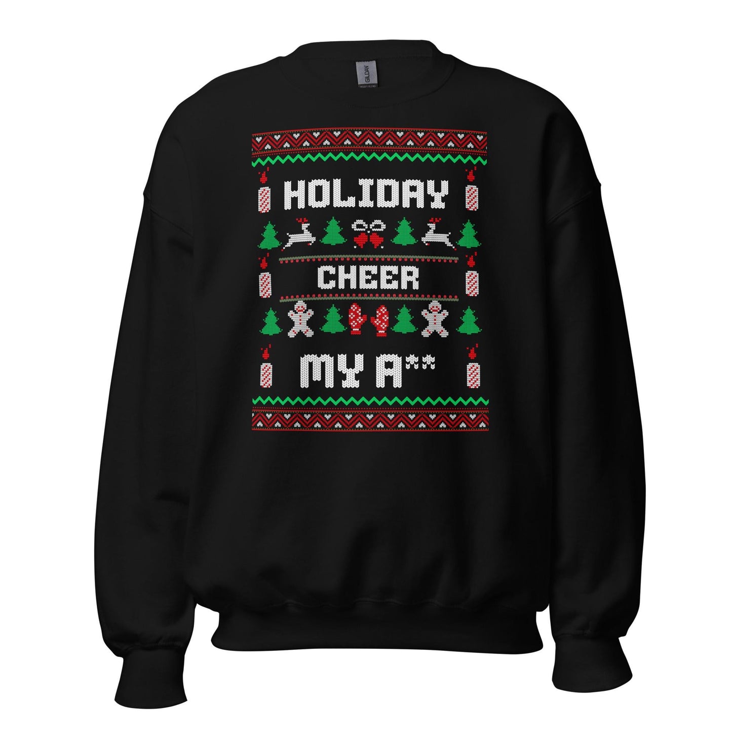Holiday Cheer My A** Funny Christmas Jumper | Rude Ugly Xmas | Adult Festive Party Outfit | Secret Santa Gift
