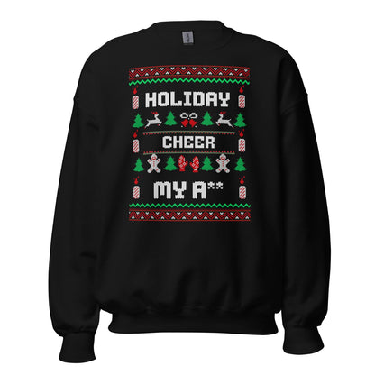 Holiday Cheer My A** Funny Christmas Jumper | Rude Ugly Xmas | Adult Festive Party Outfit | Secret Santa Gift