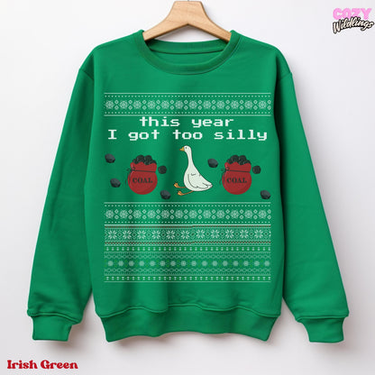 Silly Goose Ugly Christmas Unisex, Got Too Silly Funny Xmas Sweatshirt for Holiday Parties