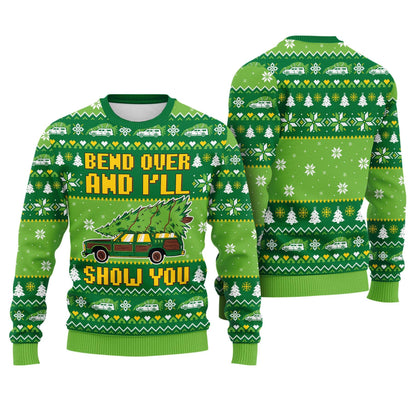 Bend Over And I'll Show You Ugly Christmas Sweater, Christmas Sweatshirt, Xmas Movie Party, Griswold Family Sweatshirt, Christmas Vacation