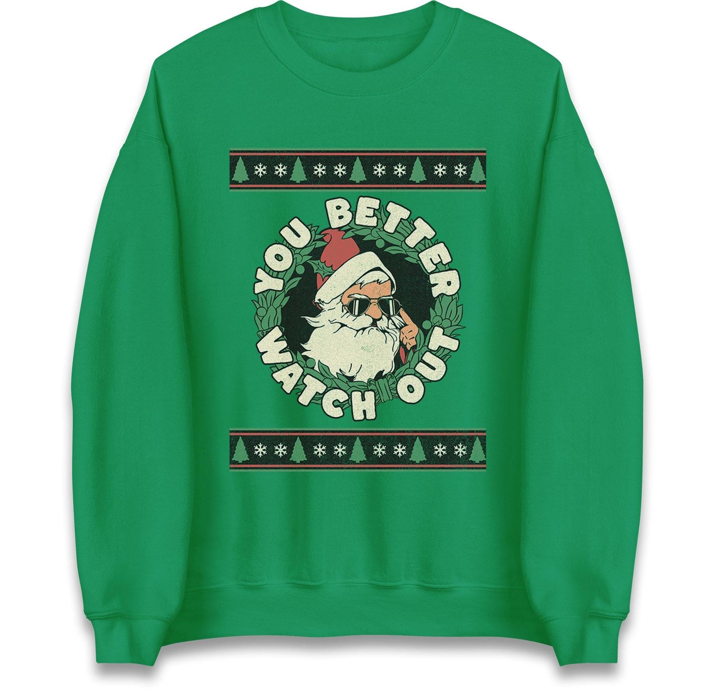 You Better Watch Out Santa Jumper, Funny Cool Xmas Hoodie, Retro Santa Claus Christmas T Shirt, Humorous Holiday Gift Party Top