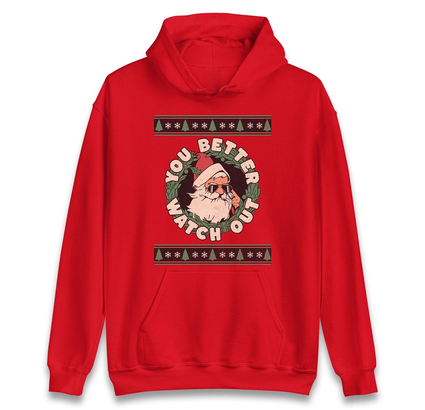 You Better Watch Out Santa Jumper, Funny Cool Xmas Hoodie, Retro Santa Claus Christmas T Shirt, Humorous Holiday Gift Party Top