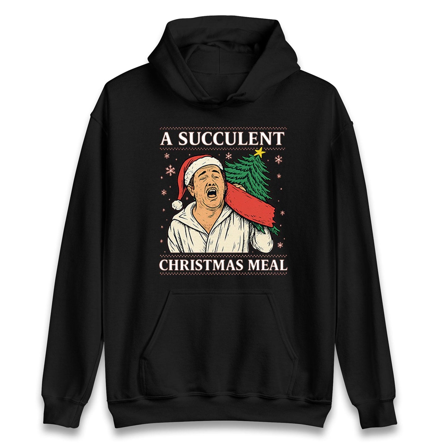 A Succulent Christmas Meal Funny Ugly Christmas Jumper, Xmas Funny , Democracy Menifest Xmas Hoodie