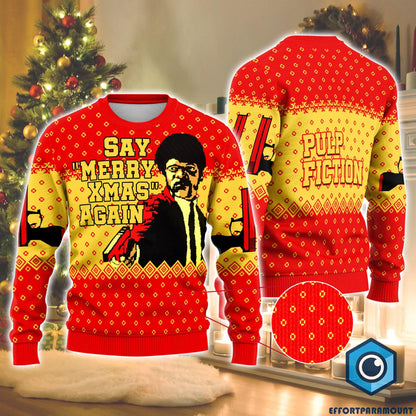 Pulp Fiction Ugly Christmas Sweater, Pulp Fiction Say "Merry Xmas" Again Sweatshirt, Pulp Fiction Christmas Sweatshirt