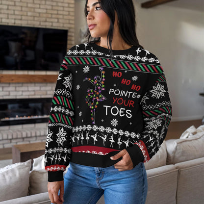 Funny Ballet Christmas Sweater for Dancers, Ho Ho Ho Pointe Your Toes Ugly Christmas Sweatshirt, Pretty Dance Teacher Holiday Gift